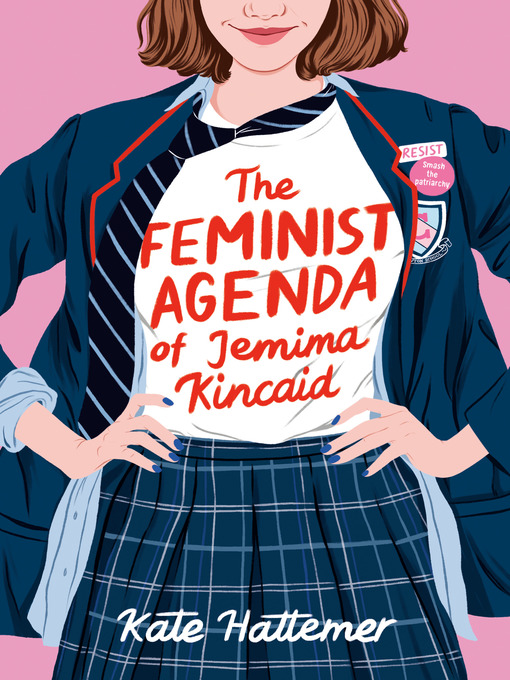 Title details for The Feminist Agenda of Jemima Kincaid by Kate Hattemer - Wait list